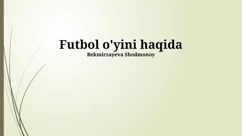 Futbol o'yini haqida