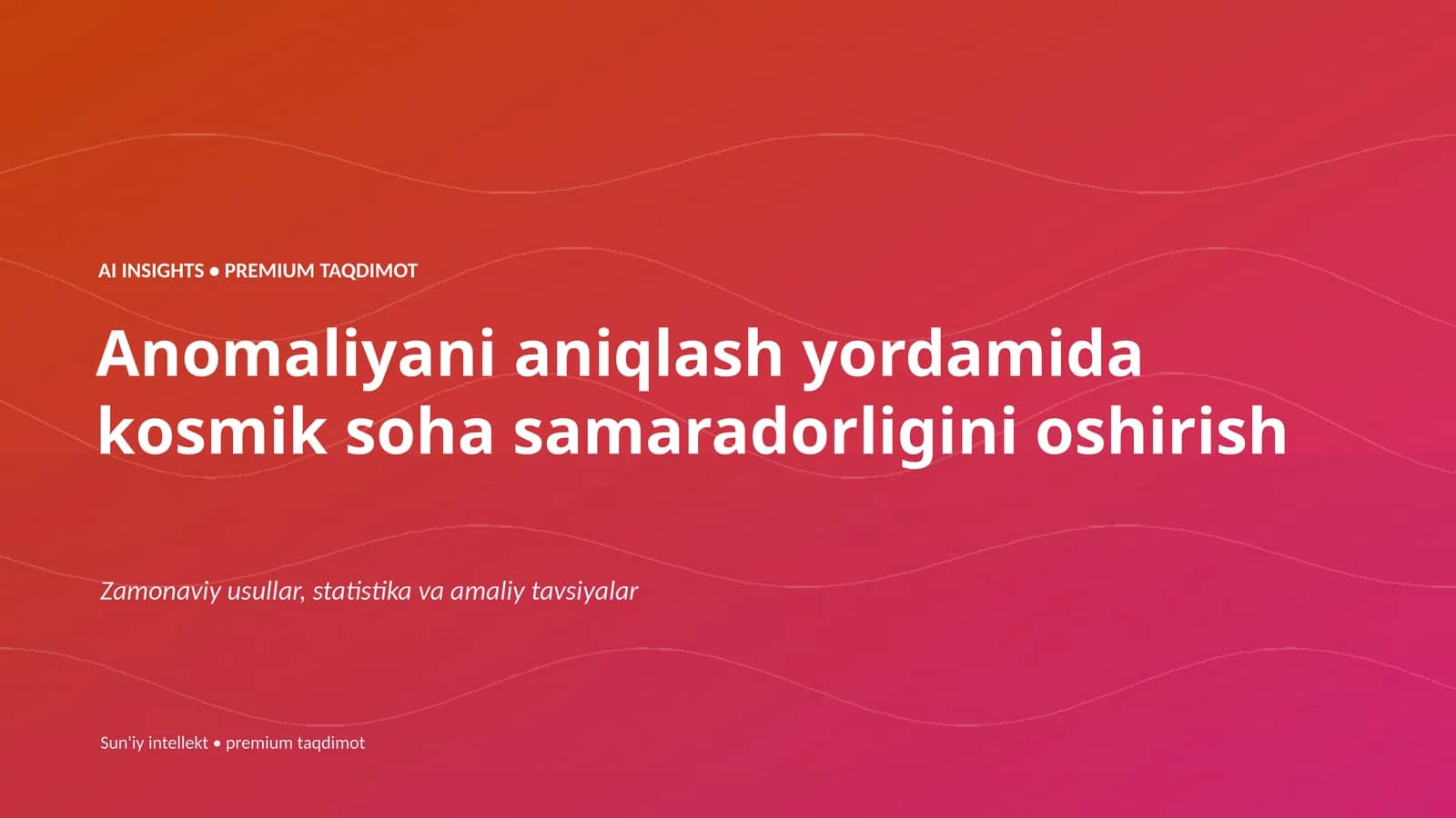 AI INSIGHTS • PREMIUM TAQDIMOT