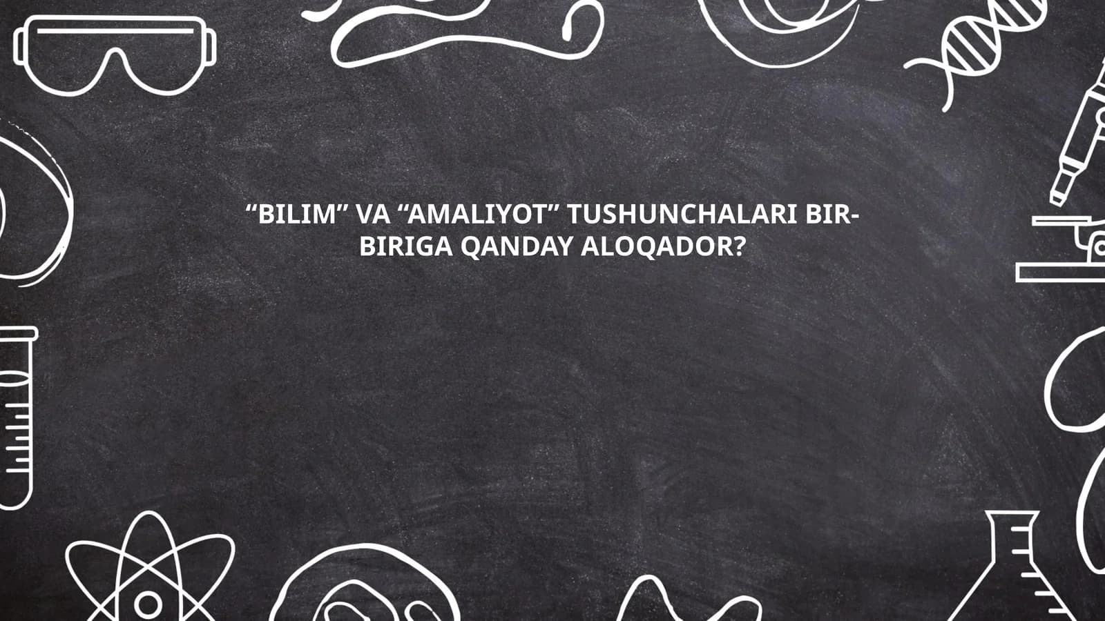 Bilim va amaliyotning o'zaro ta'siri