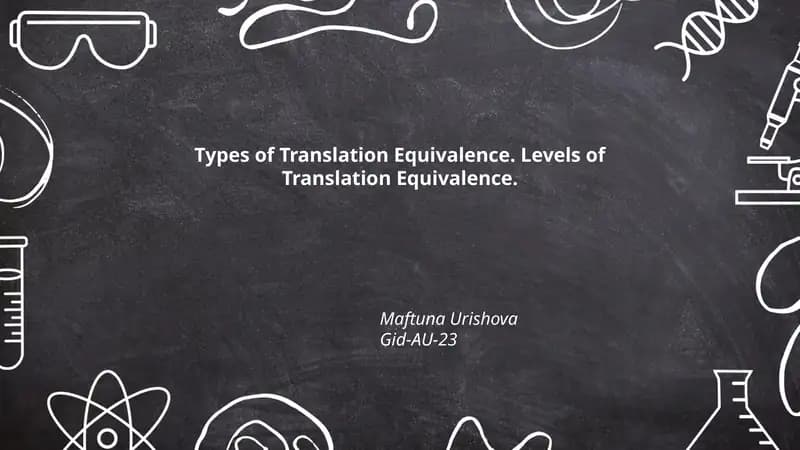 Types of Translation Equivalence. Levels of Translation Equivalence.