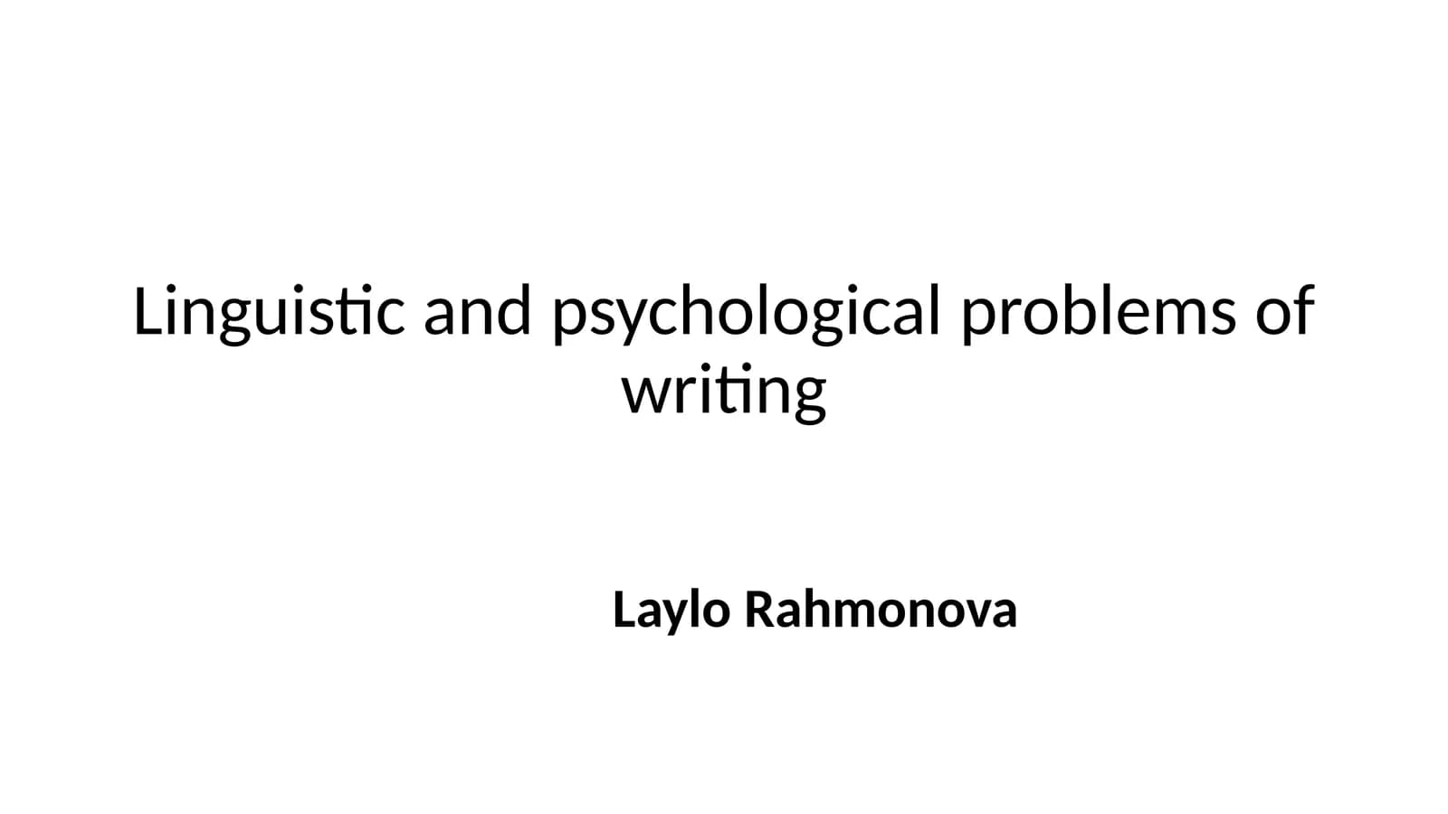 Linguistic and psychological problems of writing