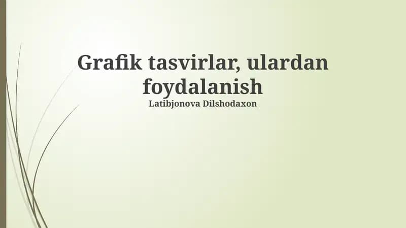 Grafik tasvirlar, ulardan foydalanish