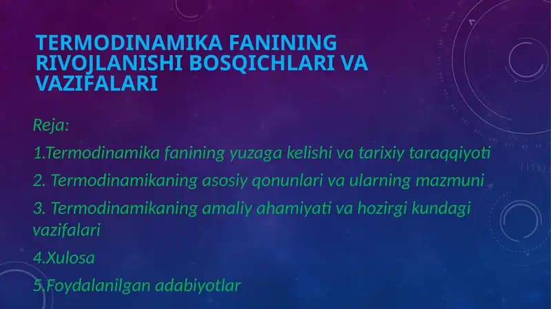 Termodinamika fanining rivojlanishi bosqichlari va vazifalari