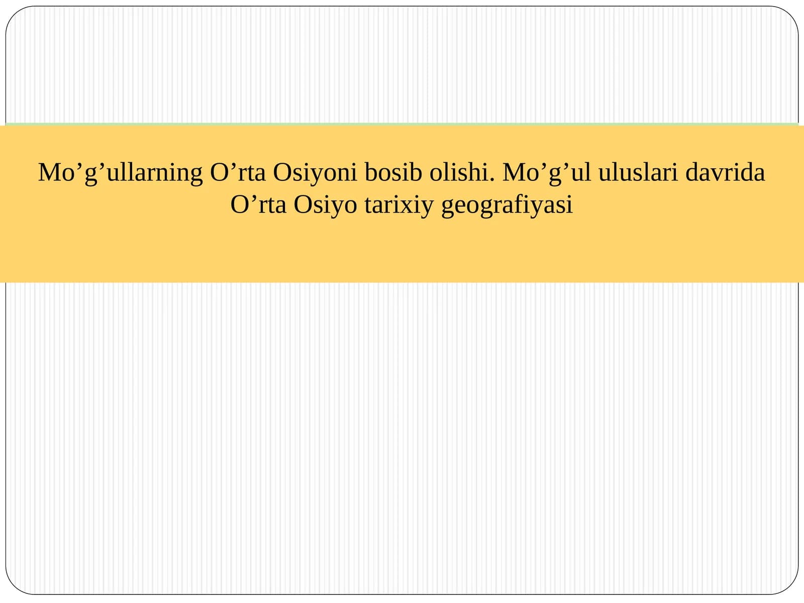 Mo’g’ullarning O’rta Osiyoni bosib olishi