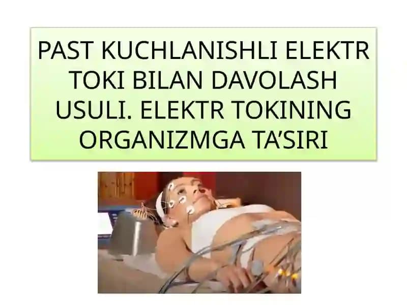 Past kuchlanishli elektr toki bilan davolash usuli (Galvanoterapiya)