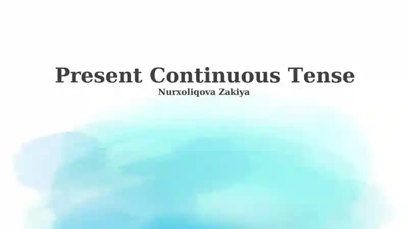 Present Continuous Tense