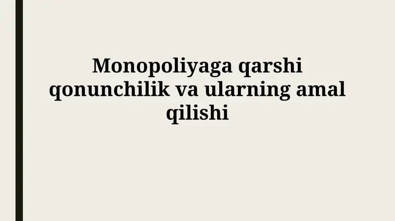 Antimonopol qonunchilik va ularning amalqilishi