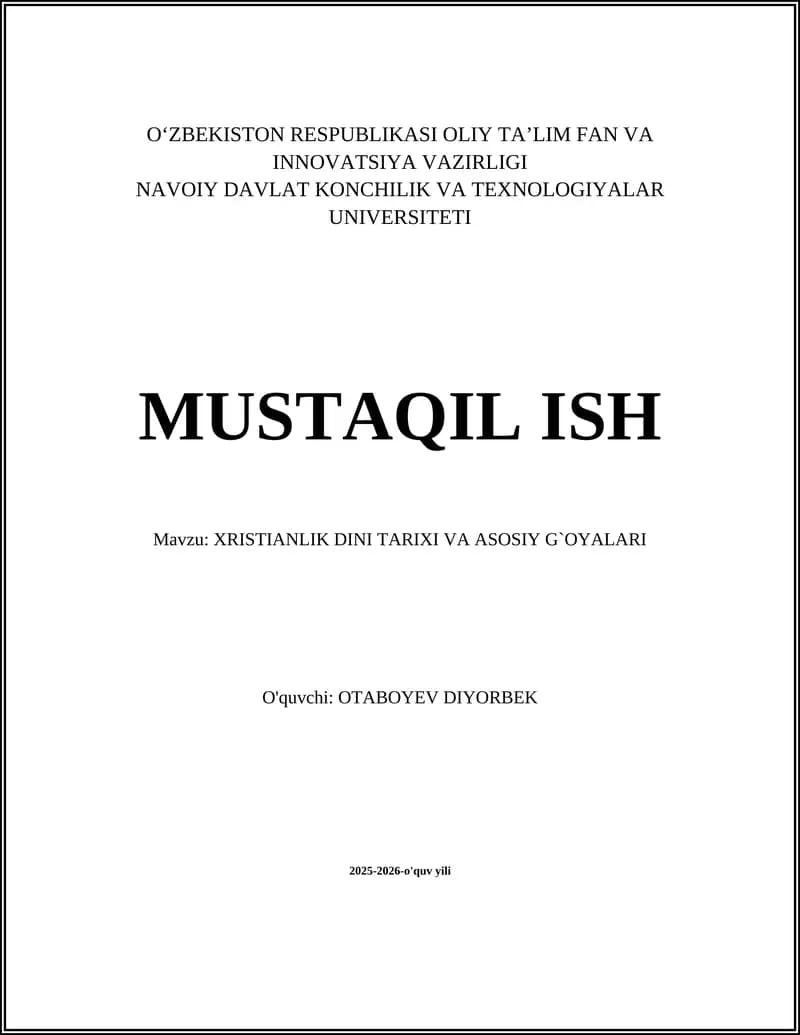 XRISTIANLIK DINI TARIXI VA ASOSIY G`OYALARI