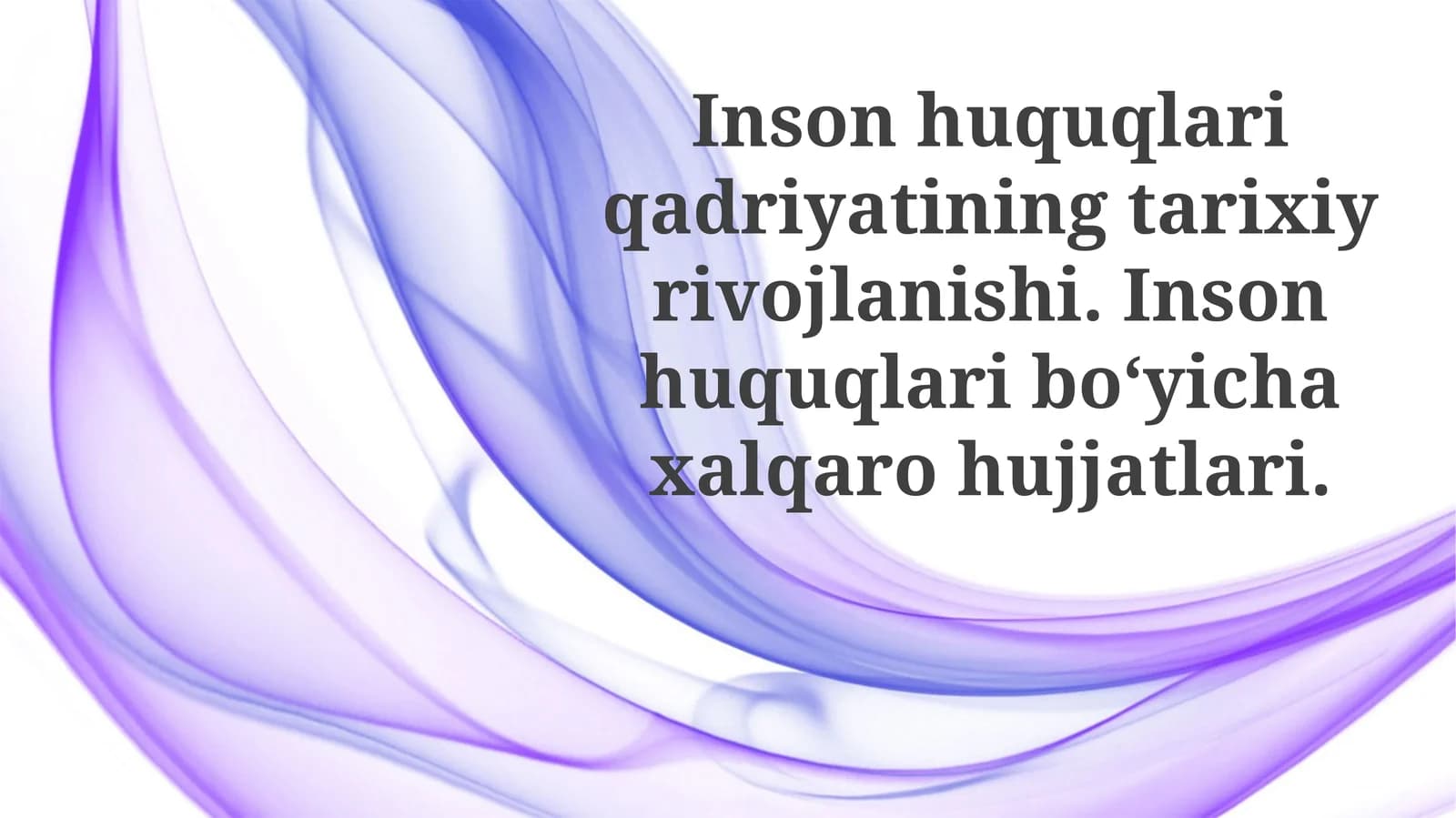 Inson huquqlari qadriyatining tarixi yurishdar