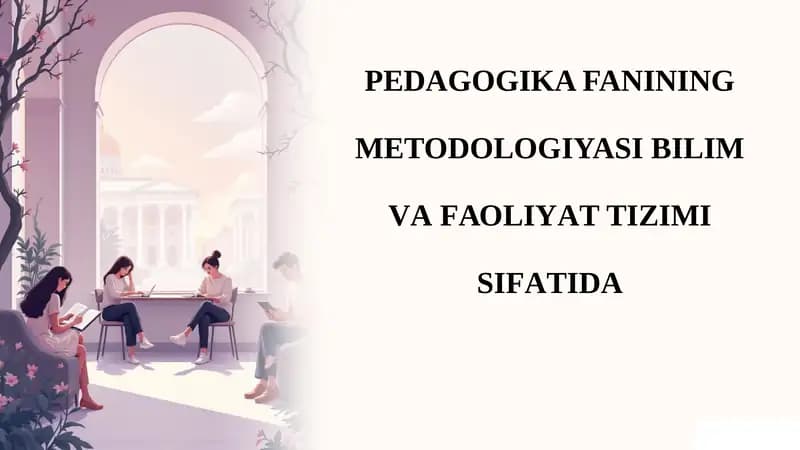 Pedagogika fanining metodologiyasi