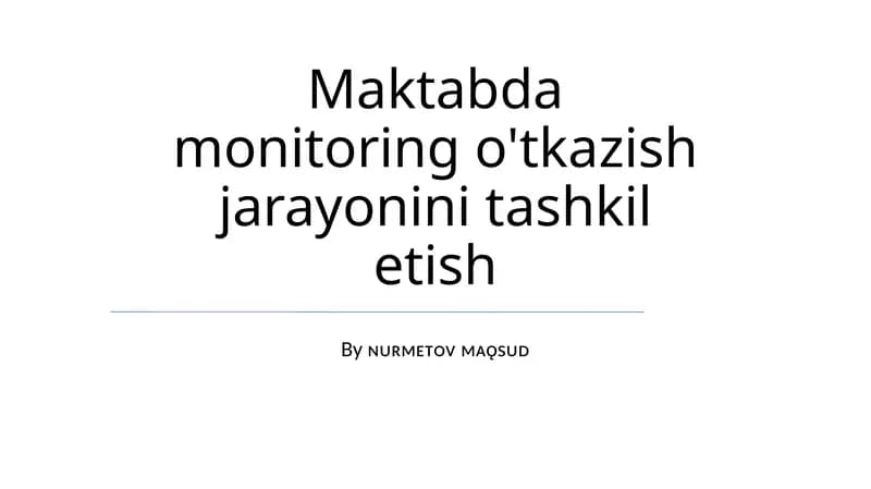 Monitoring jarayonini tashkil etish