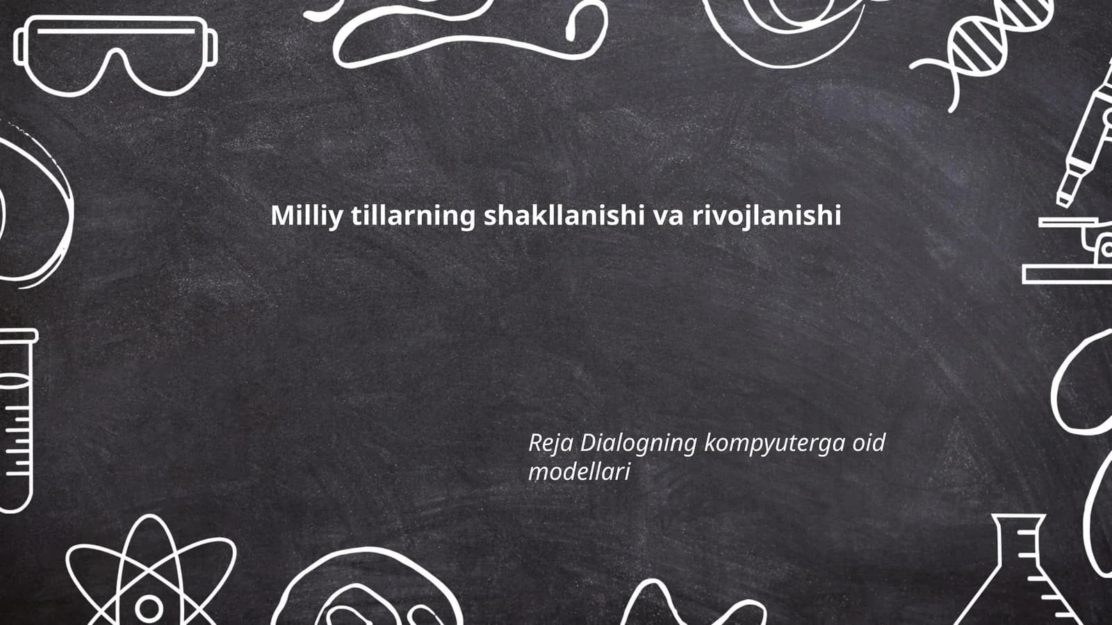 Milliy tillarning shakllanishi va rivojlanishi