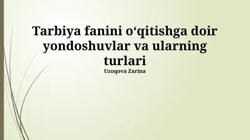 Tarbiya ta'limiga yondashuvlar: asosiy tushunchalar va turlari