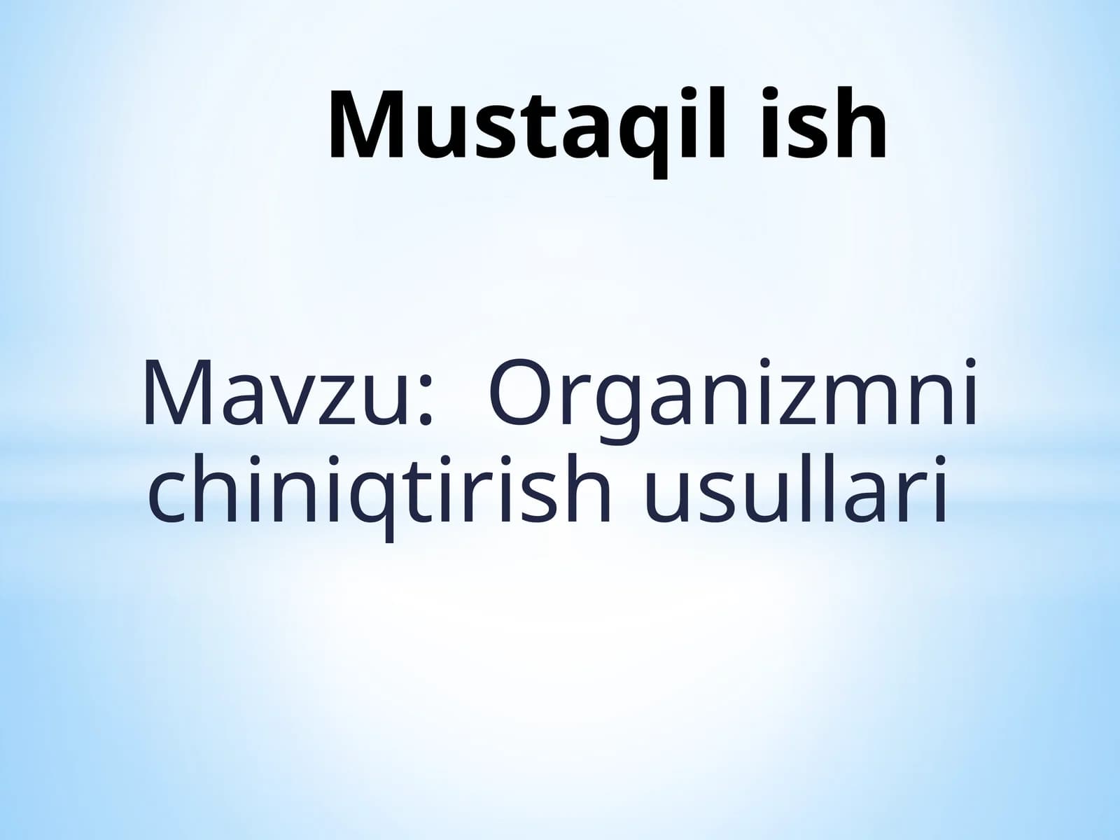 Organizmni chiniqtirish usullari