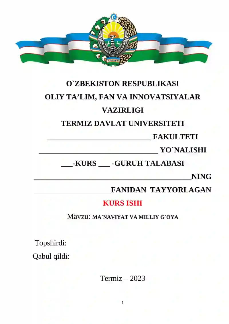Kurs ishi: MA`NAVIYAT VA MILLIY G`OYA