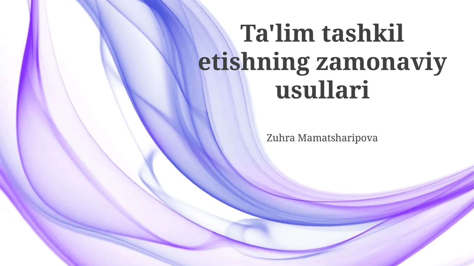 Zamonaviy ta'lim tashkilotining usullari