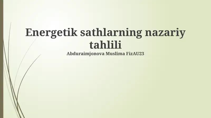 Energetik sathlarning nazariy tahlili