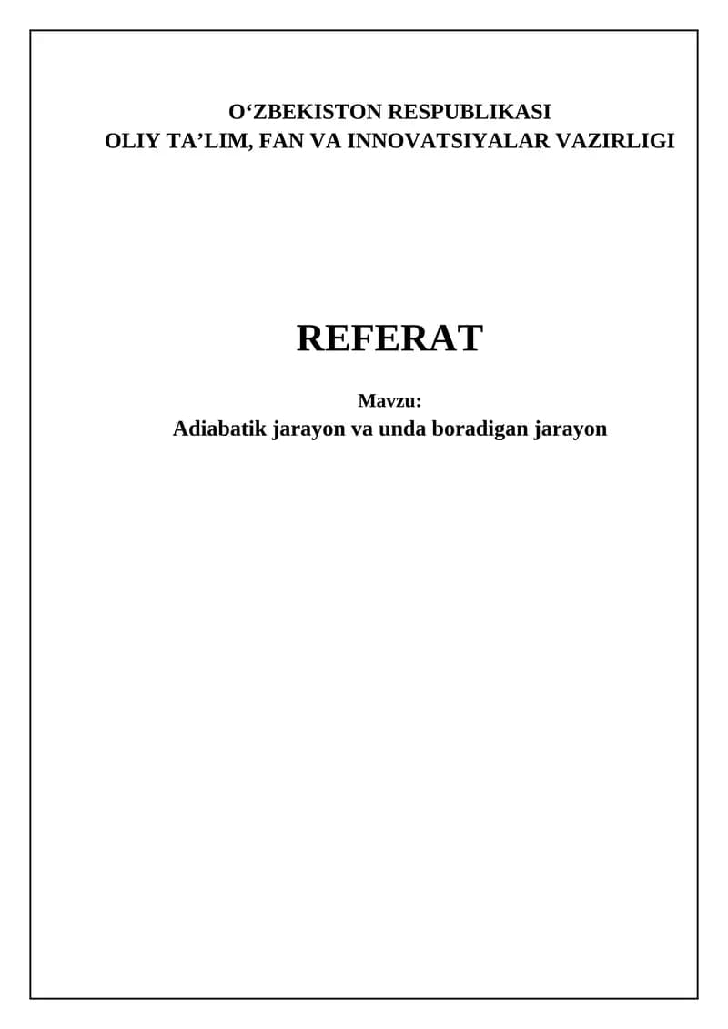 Adiabatik jarayon va unda boradigan jarayon