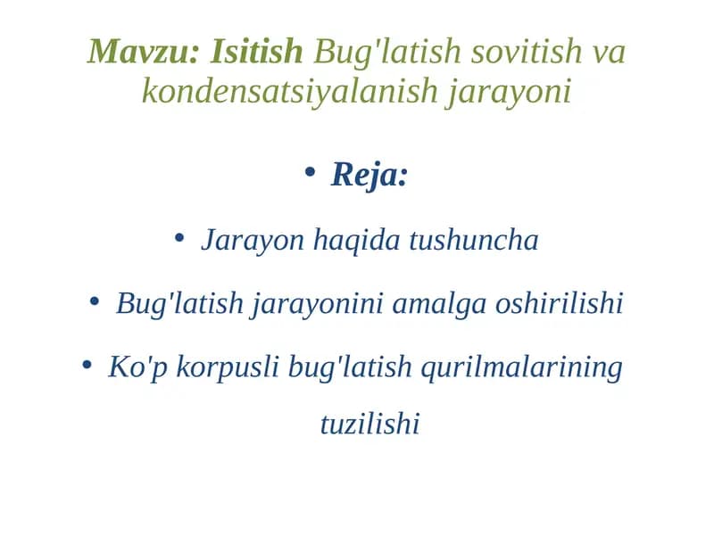 Isitish Bug'latish Sovitish Va Kondeksiya Lanish Jarayoni