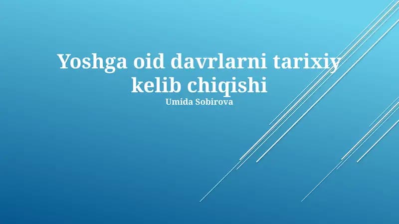Yoshga oid davrlarni tarixiy kelib chiqishi
