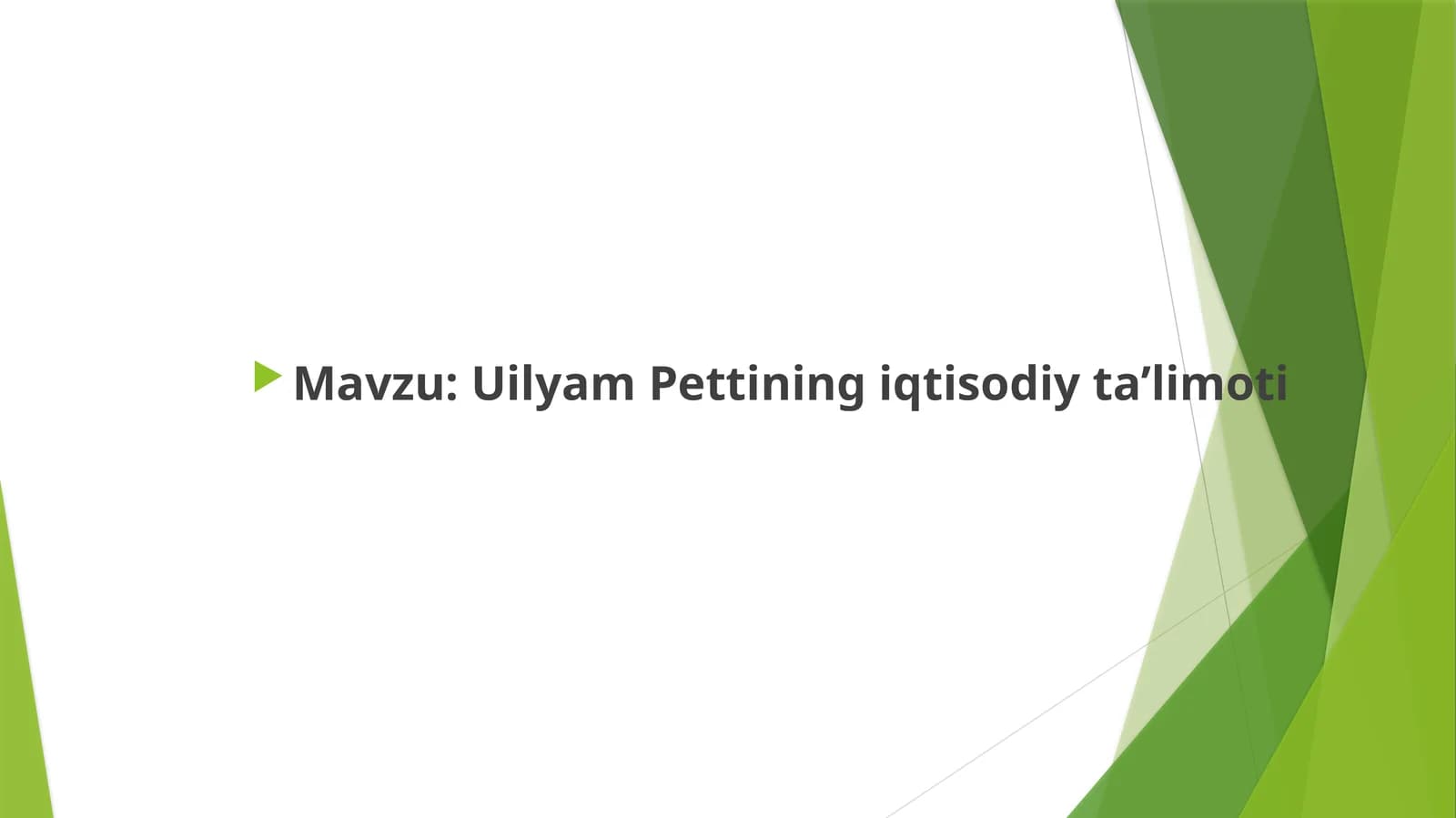 Uilyam Pettining iqtisodiy ta’limoti