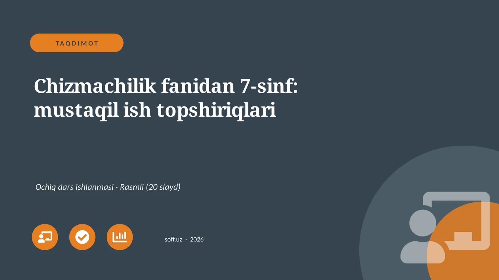 Chizmachilik fanidan 7-sinf: mustaqil ish topshiriqlari