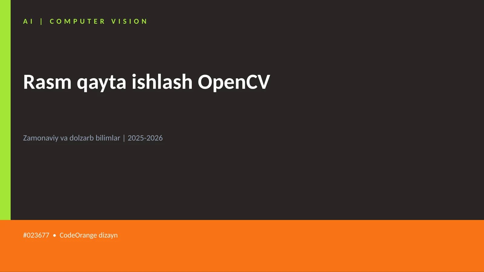 Rasm qayta ishlash OpenCV