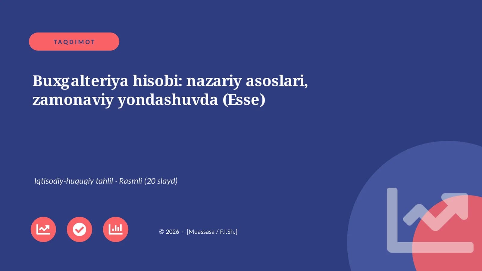 Buxgalteriya hisobi: nazariy asoslari, zamonaviy yondashuvda (Esse)