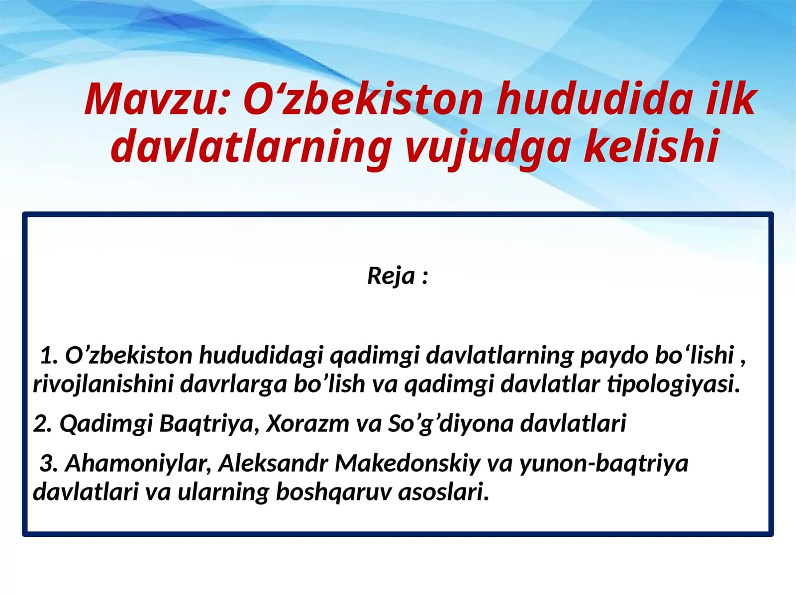 Oʻzbekiston hududida ilk davlatlarning vujudga kelishi