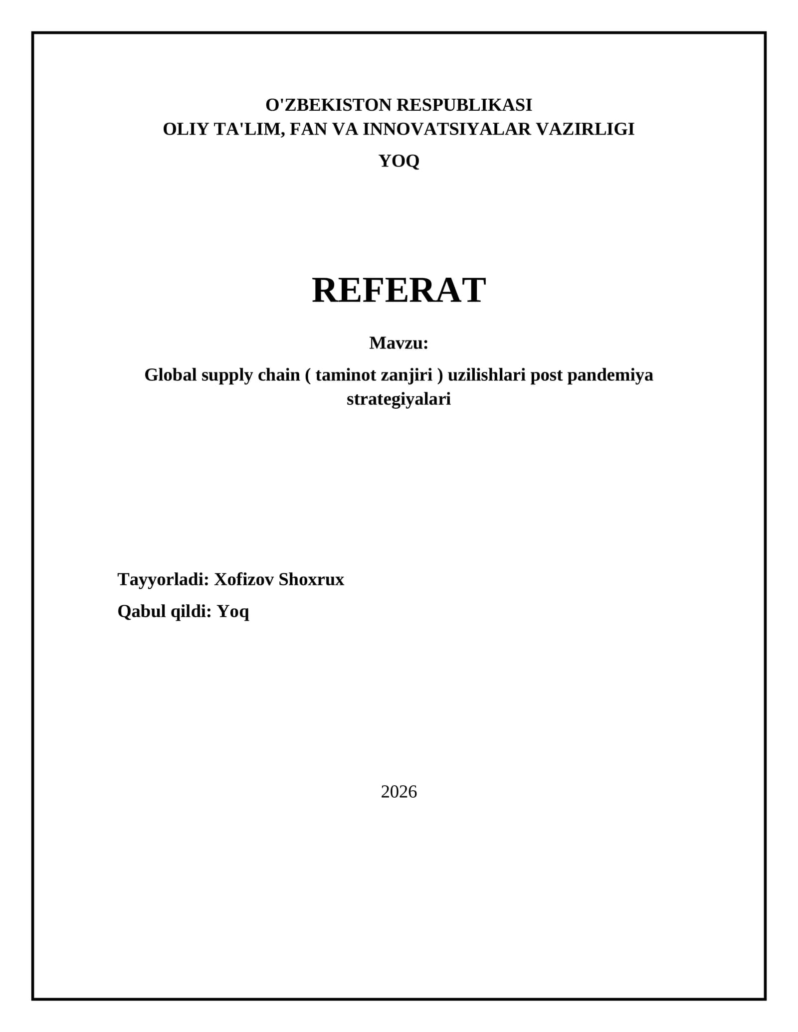 Global supply chain (taminot zanjiri) uzilishlari post pandemiya strategiyalari