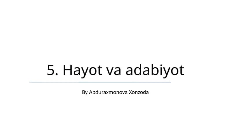 Hayot va adabiyot
