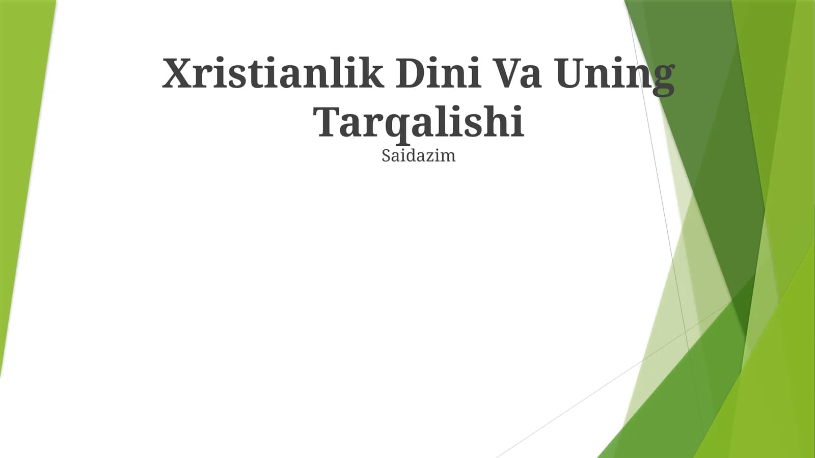 Xristianlik Dini Va Uning Tarqalishi