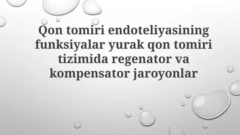 Qon tomiri endoteliyasining funksiyalar yurak qon tomiri tizimida regenator va kompensator jaroyonlar