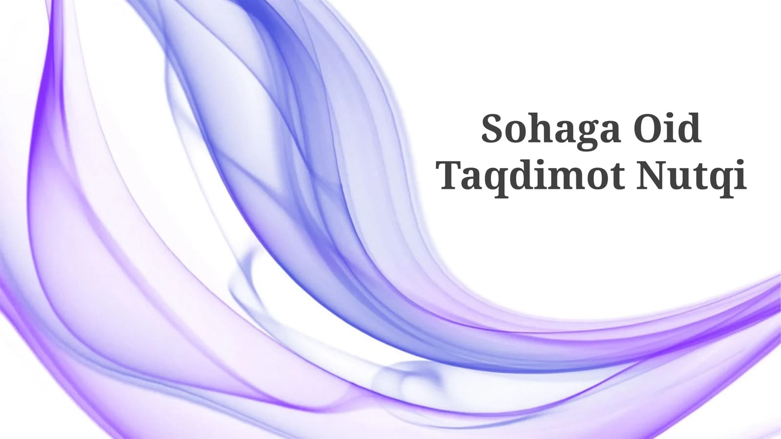 Sohaga Oid Taqdimot Nutqi