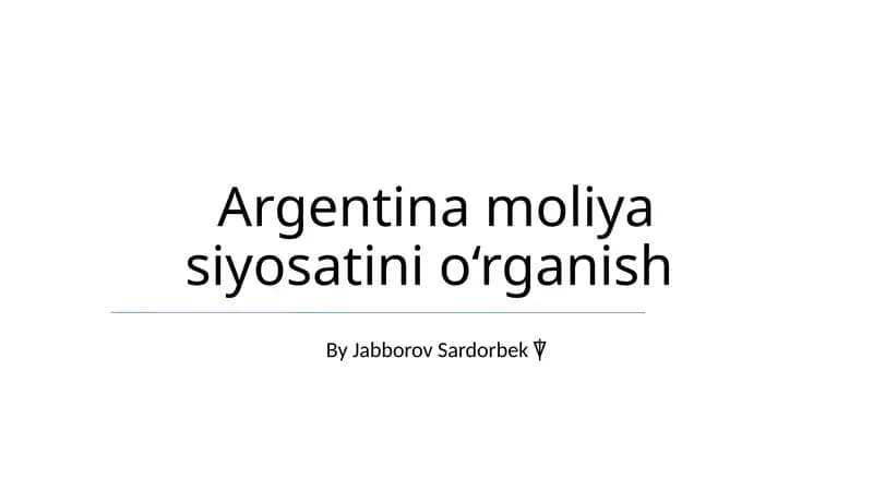 Argentina moliya siyosatini o‘rganish