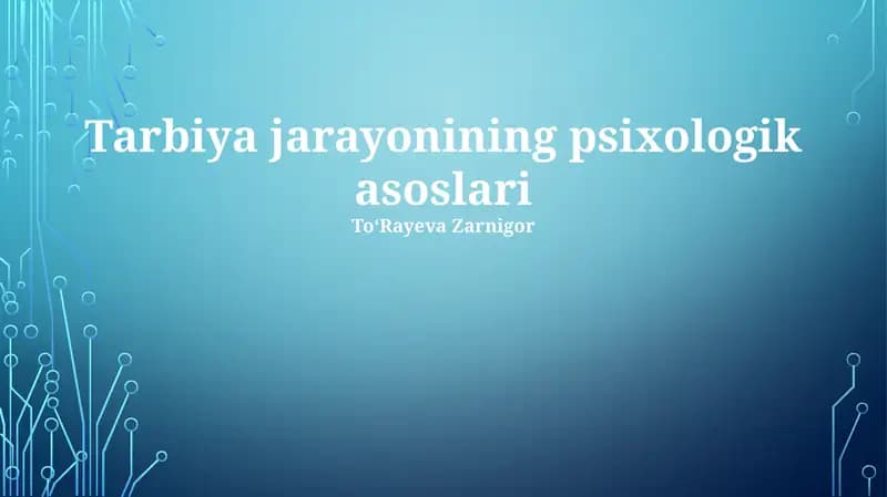 Tarbiya jarayonining psixologik asoslari