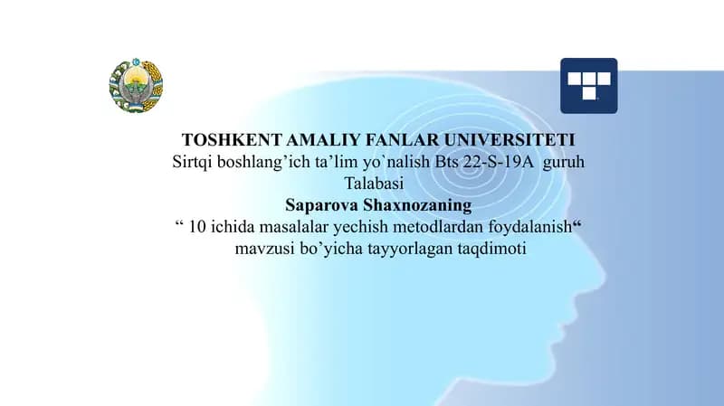 10 ichida masalalar yechish metodlardan foydalanish