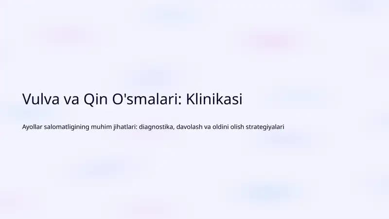 Vulva va Qin O'smalari: Klinikasi