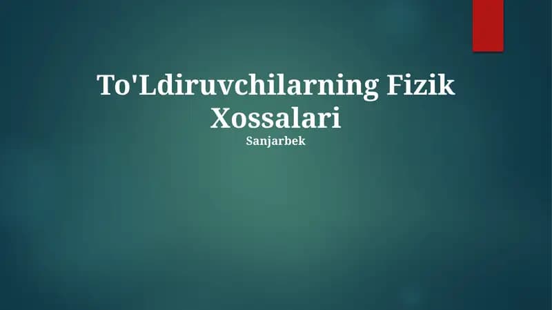 To'Ldiruvchilarning Fizik Xossalari