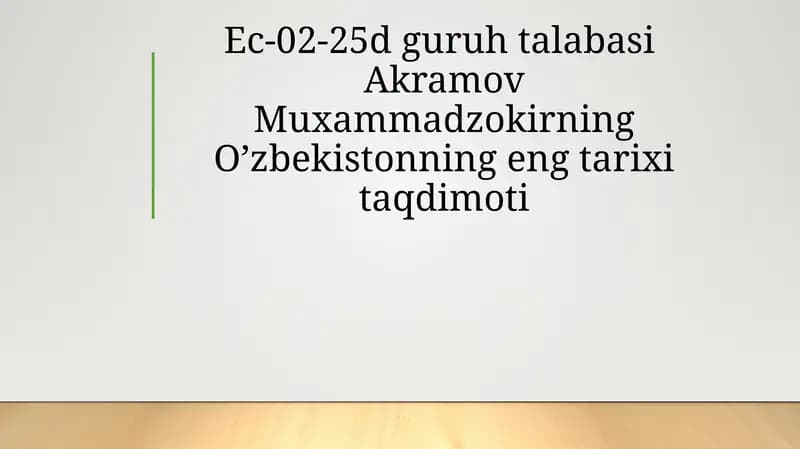 O‘zbekistonning eng tarixi taqdimoti
