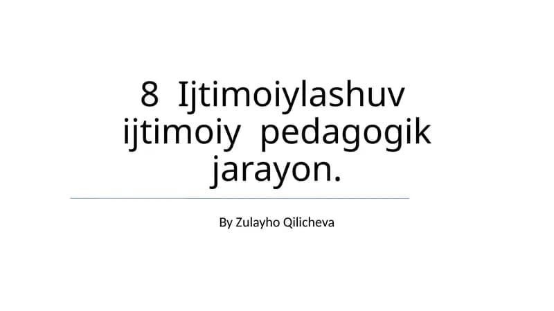 Ijtimoiylashuv: Ta'rif va ijtimoiy-pedagogik tabiati