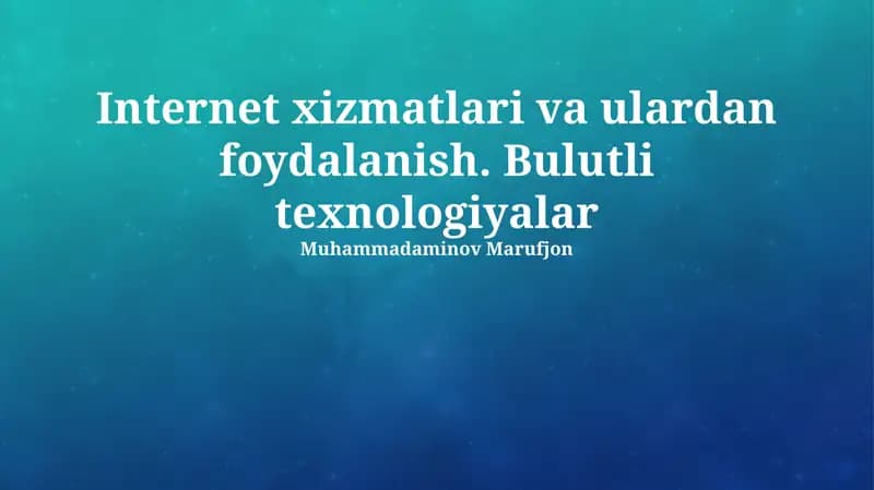 Internet Xizmatlari va Bulut Texnologiyalarining Integratsiyasi