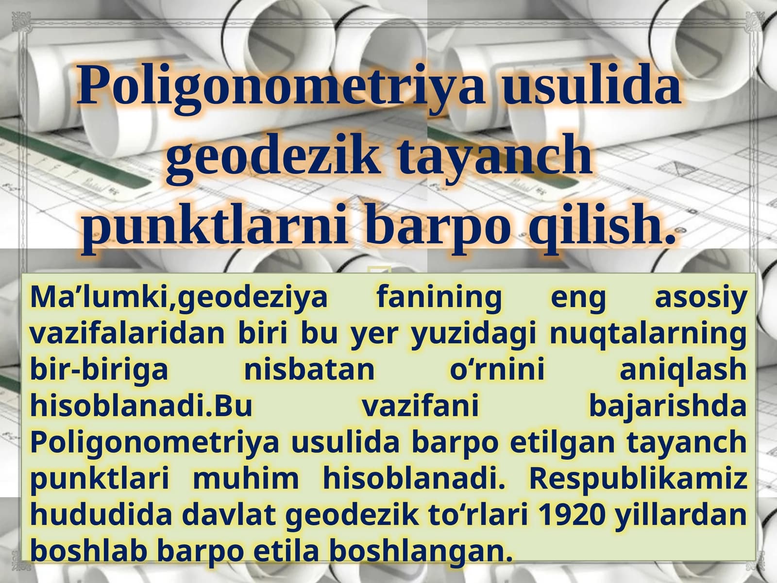 Poligonometriya usuli da geodezik ta'yanch punktlarni barpo qilish