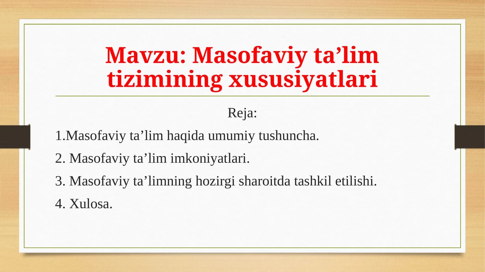 Masofaviy ta’lim tizimining xususiyatlari
