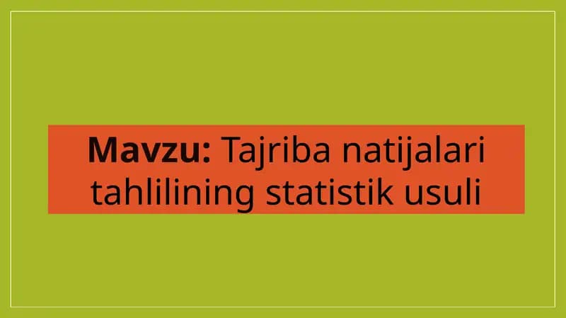 Tajriba natijalari tahlilining statistik usuli