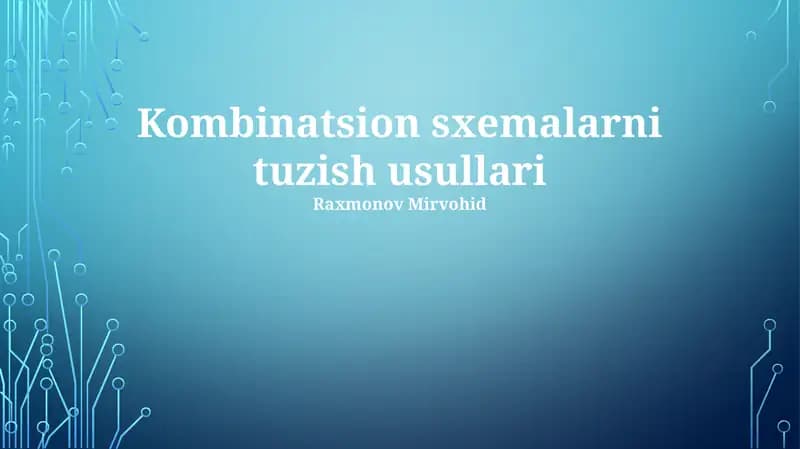 Kombinatsion sxemalarni tuzish usullari