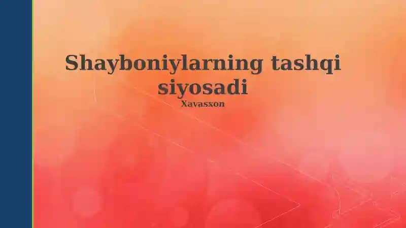 Shayboniylarning tashqi siyosadi