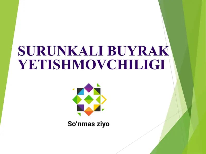 SURUNKALI BUYRAK YETISHMOVCHILIGI