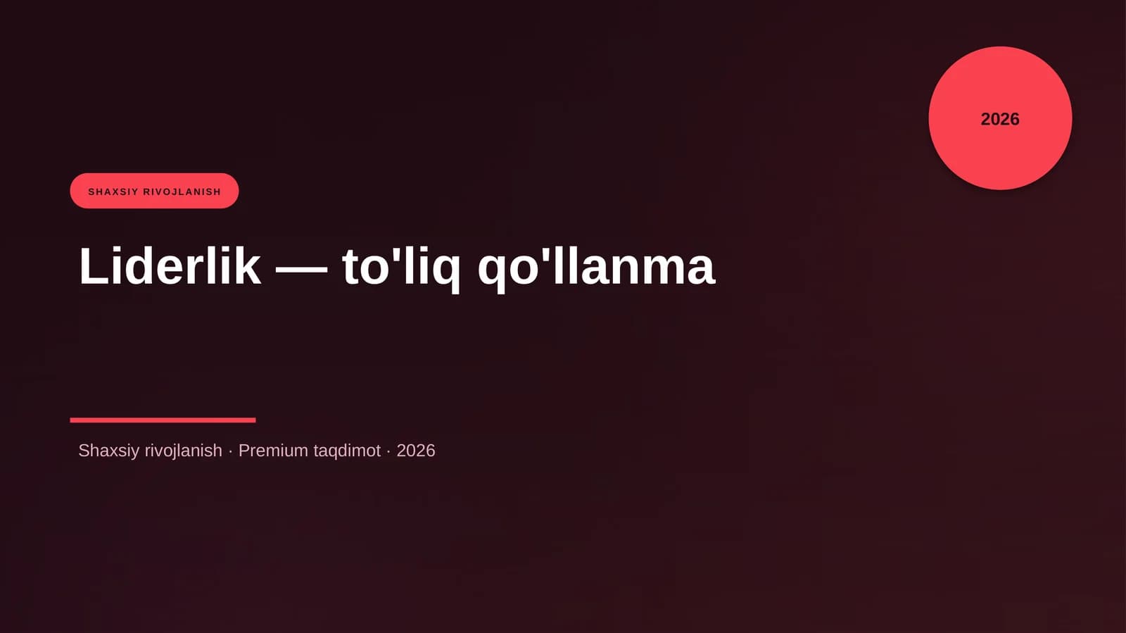 Liderlik — to'liq qo'llanma