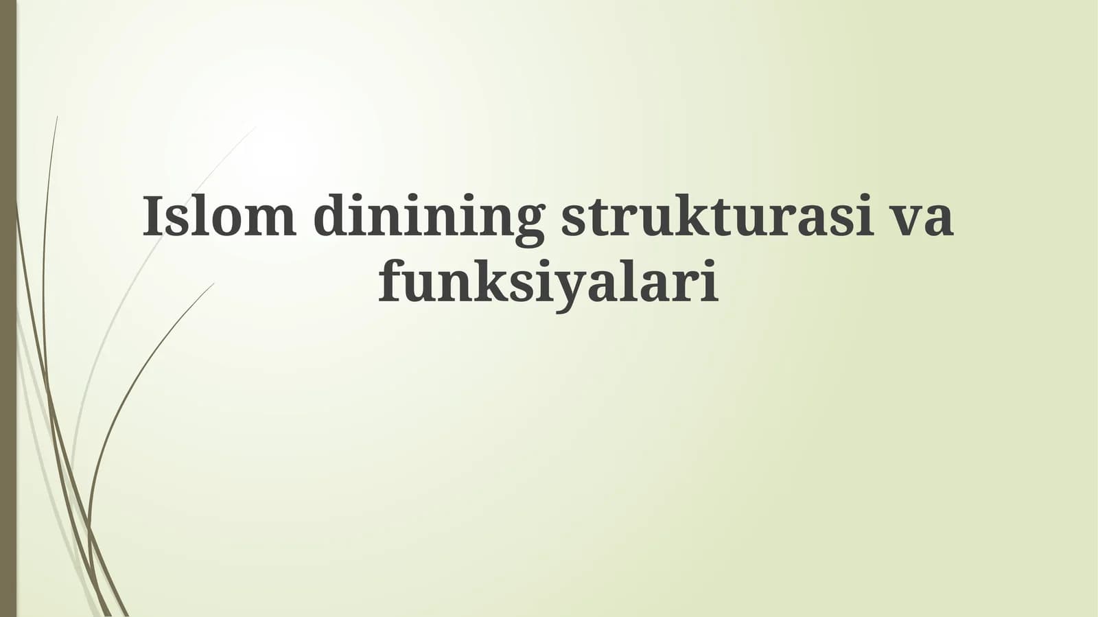 Islomdinining strukturasi va funksiyalari